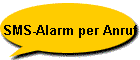 SMS-Alarm per Anruf